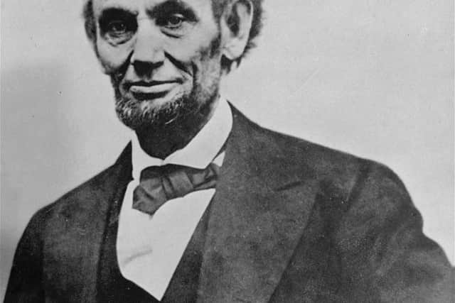 – Abraham Lincoln, the 16th president