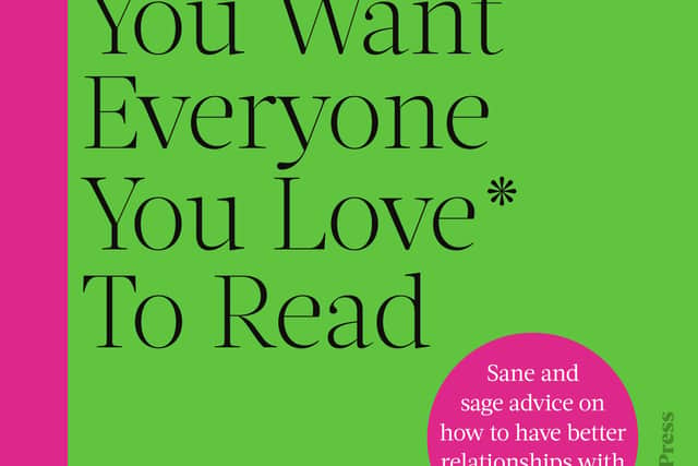 4. The Book You Want Everyone You Love* To Read *(And Maybe A Few You Don’t) by Philippa Perry is published in hardback by Cornerstone Press, priced £18.99 (ebook £9.99). Available now.