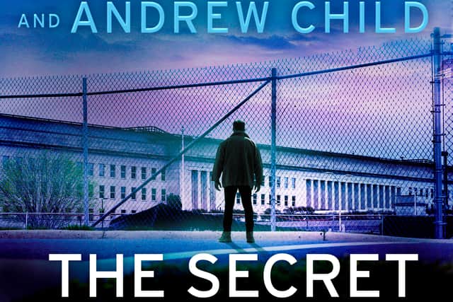 1. The Secret by Lee Child and Andrew Child is published in hardback by Bantam, priced £22 (ebook £11.99). Available now.