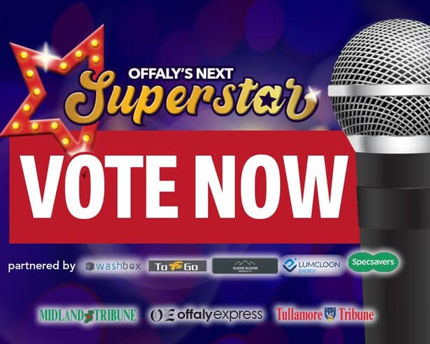 VOTE NOW: HEAT 5 of Offaly's Next Superstar