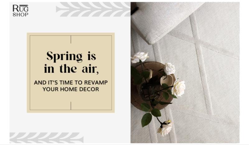 Spring has sprung: time to freshen up your home with new items at Rugshop