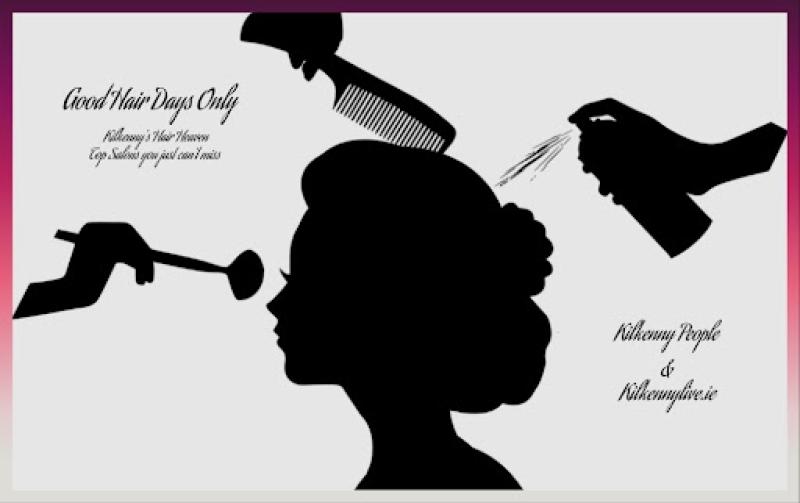 Good hair days only! The best hair salons Kilkenny has to offer 